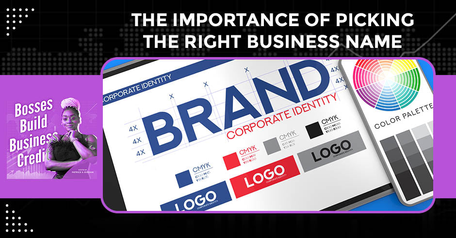 The Importance Of Picking The Right Business Name