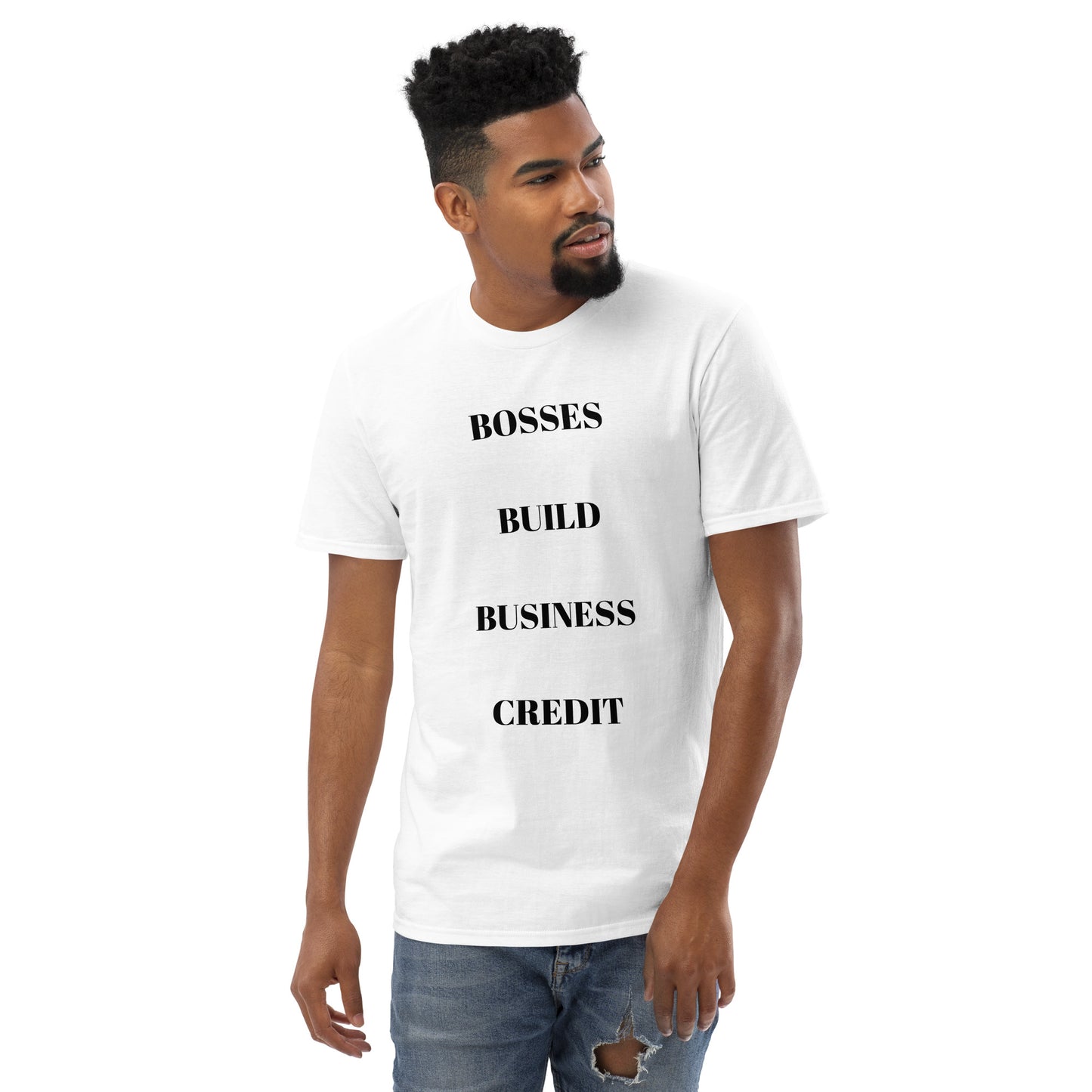 Bosses Build Business Credit Short-Sleeve T-Shirt